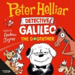 The Dogfather Detective Galileo, 2..., Peter Helliar