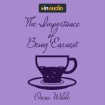 The Importance of Being Earnest, Oscar Wilde