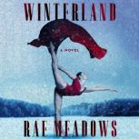 Winterland, Rae Meadows