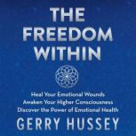 The Freedom Within, Gerry Hussey