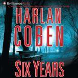 Six Years, Harlan Coben