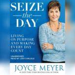 Seize the Day, Joyce Meyer