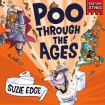 History Stinks! Poo Through the Ages..., Suzie Edge