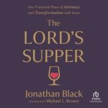 The Lords Supper, Jonathan Black