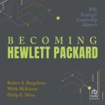 Becoming Hewlett Packard, Robert A. Burgelman