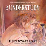 The Understudy, Ellen Tovatt Leary