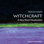 Witchcraft A Very Short Introduction, Malcom Gaskill