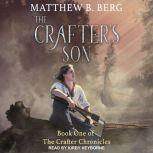 The Crafters Son, Matthew B. Berg