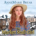 The Market Stall Girl, AnneMarie Brear
