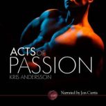 Acts of Passion, Kris Andersson