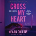 Cross My Heart, Megan Collins