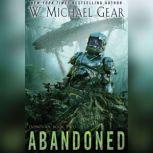 Abandoned, W. Michael Gear