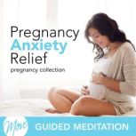Pregnancy Anxiety Relief, Amy Applebaum