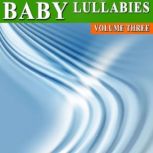 Baby Lullabies Vol. 3, Antonio Smith