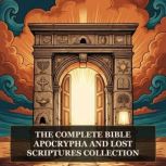 The Complete Bible, Apocrypha and Los..., New King James Version