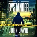 The Bystander, John David
