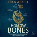 Hollow Bones, Erica Wright