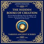 The Hidden Books of Creation  The Lo..., Various Ancient Writers