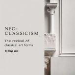 NeoClassicism, Haya Vent