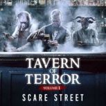 Tavern of Terror Vol. 1, Scare Street