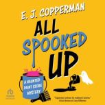 All Spooked Up, E. J. Copperman