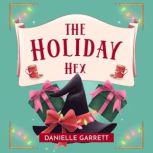 The Holiday Hex, Danielle Garrett