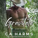 Gravitate, C. A. Harms