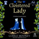 The Cloistered Lady, Coirle Mooney