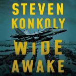 Wide Awake, Steven Konkoly