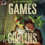 Games and Goblins, Alan Berkshire