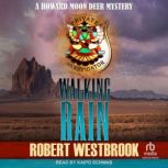 Walking Rain, Robert Westbrook