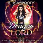 My Dragon Lord Broken Souls 1, Alisa Woods