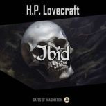 Ibid, H.P. Lovecraft
