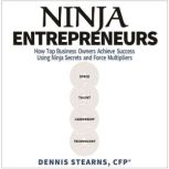 Ninja Entrepreneurs, Dennis Stearns