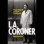 L.A. Coroner, Anne Soon Choi