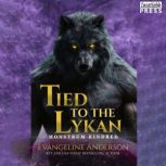 Tied to the Lykan, Evangeline Anderson