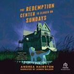 The Redemption Center is Closed on Su..., Andrea Hairston