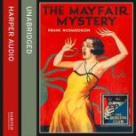 The Mayfair Mystery, Frank Richardson