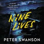 Nine Lives A Novel, Peter Swanson