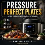 Pressure Perfect Plates, Marshall Rhodes