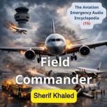 Field Commander, Sherif Khaled