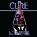 The Cure, Jack D. Hunter