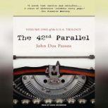 The 42nd Parallel, John Dos Passos