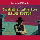 Nightfall at Little Aces, Ralph Cotton