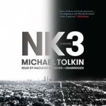 NK3, Michael Tolkin