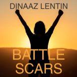 Battle Scars, Dinaaz Lentin