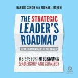 The Strategic Leaders Roadmap, Revis..., Harbir Singh