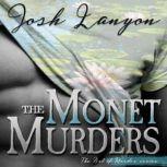 The Monet Murders, Josh Lanyon
