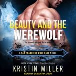 Beauty and the Werewolf, Kristin Miller