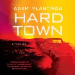 Hard Town, Adam Plantinga